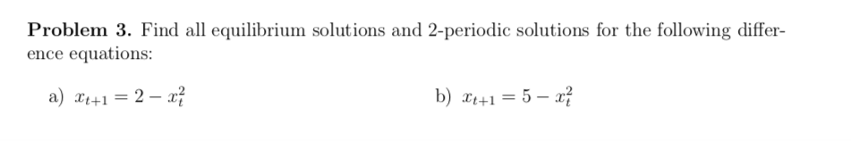 Solved Problem 3. Find All Equilibrium Solutions And | Chegg.com