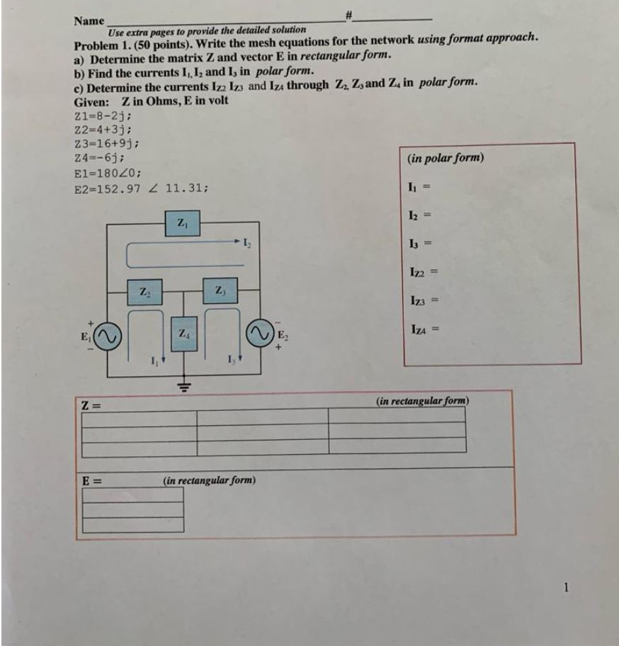 Solved Name Use extra pages to provide the detailed solution | Chegg.com