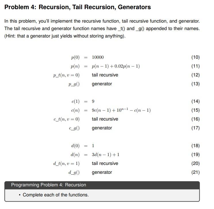 Solved Problem 4: Recursion, Tail Recursion, Generators In | Chegg.com