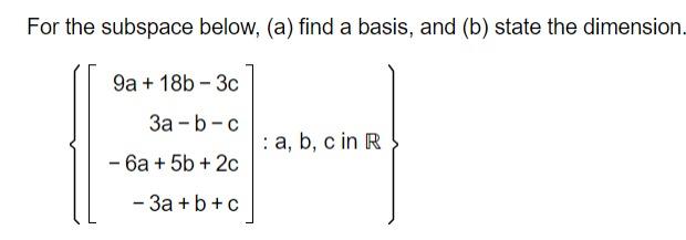 Solved For the subspace below, (a) find a basis, and (b) | Chegg.com
