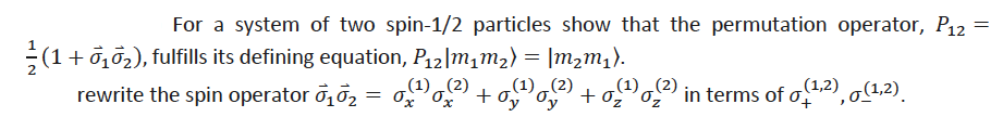 Solved For a system of two spin-1/2 particles show that the | Chegg.com