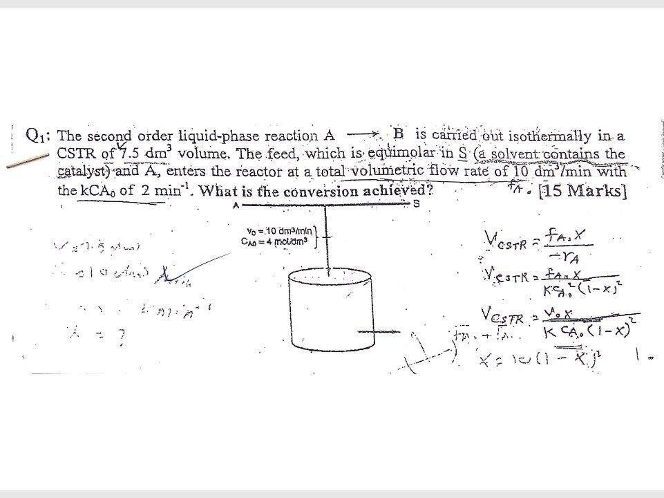 Solved Q1: The second order liquid-phase reaction A B is | Chegg.com