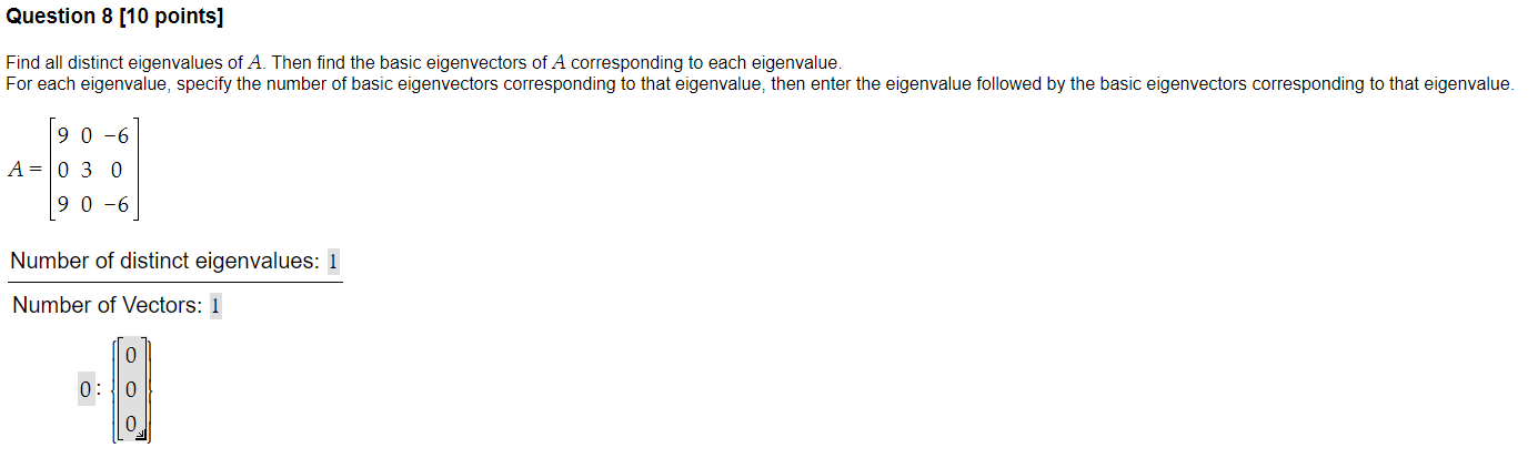 Solved Question 8 [10 points] Find all distinct eigenvalues | Chegg.com