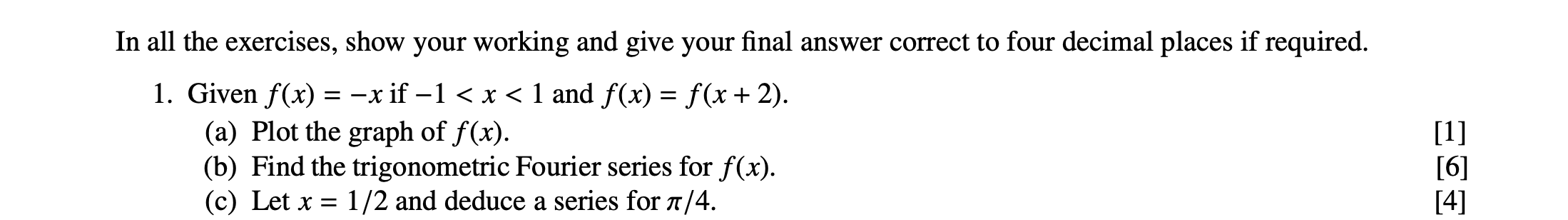 Solved In all the exercises, show your working and give your | Chegg.com