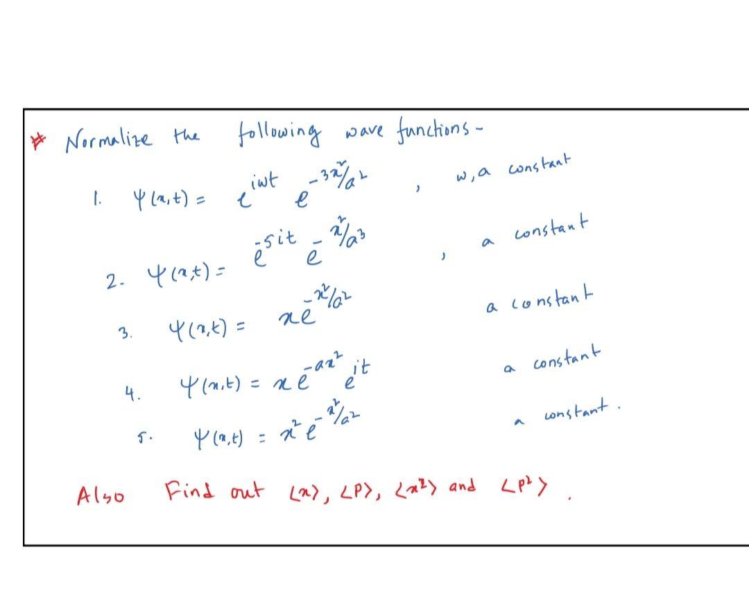 Solved * Normalize The Following Wave Functions - 1. | Chegg.com