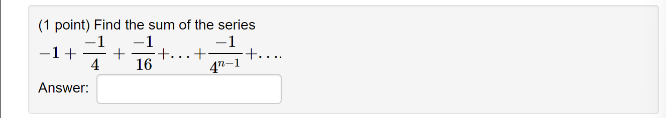 Solved (1 Point) Find The Sum Of The Series | Chegg.com