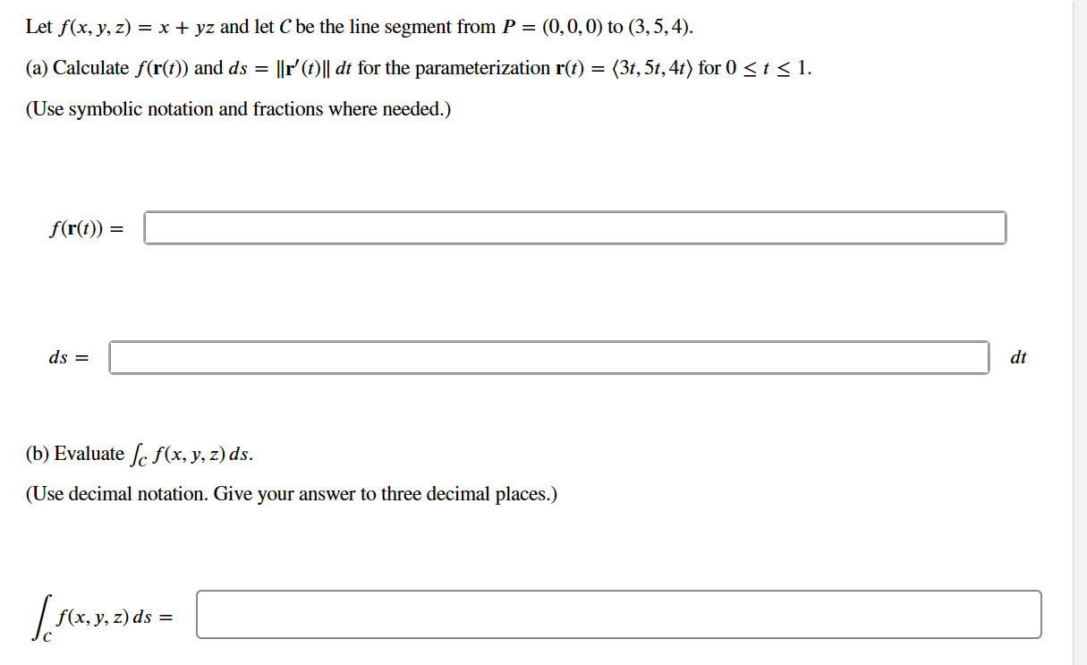 Solved Let F X Y Z X Yz And Let C Be The Line Segment From