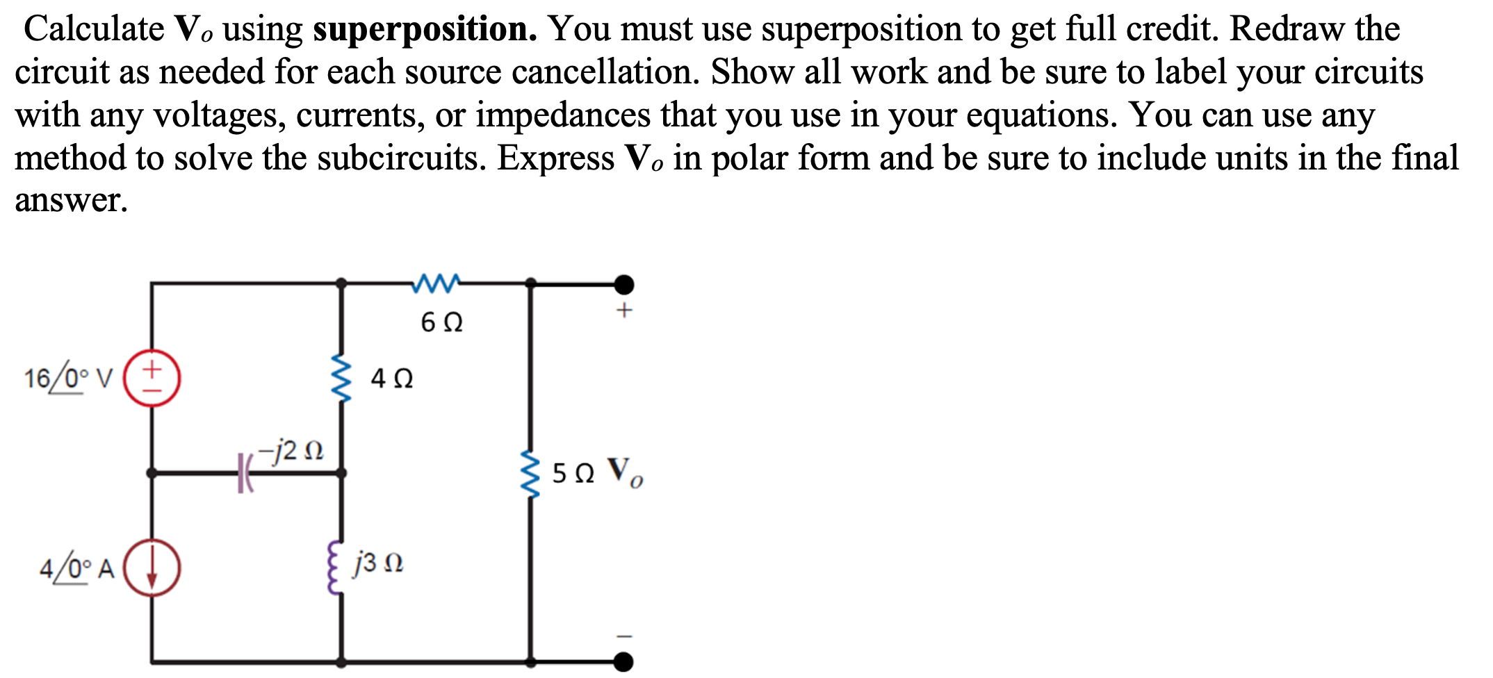 Solved Calculate Vo using superposition. You must use | Chegg.com