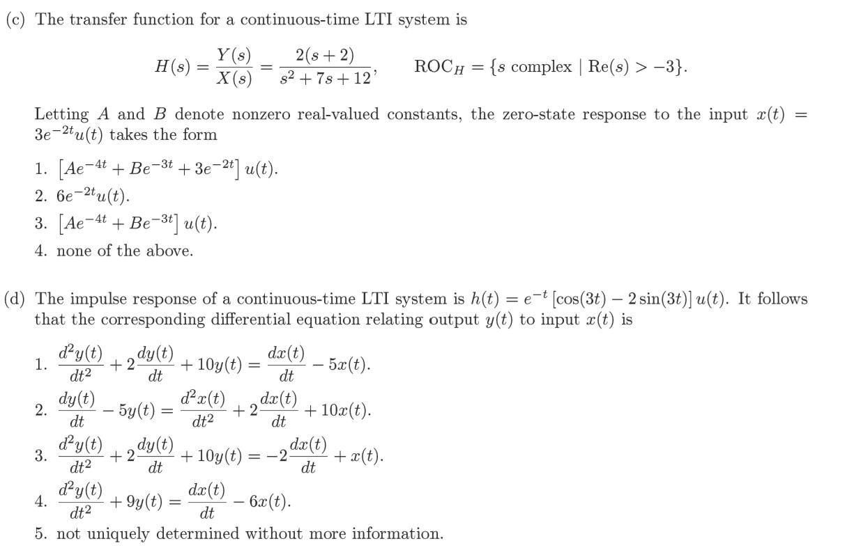 Solved C The Transfer Function For A Continuous Time Lt Chegg Com