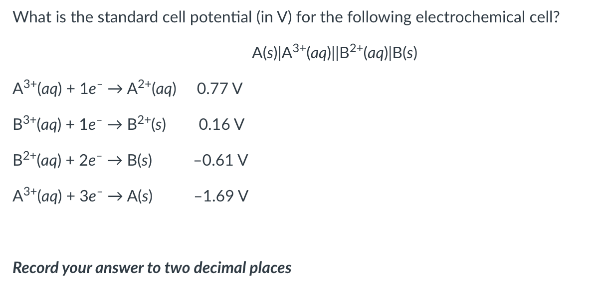 Solved What is the standard cell potential (in V ) ﻿for the | Chegg.com