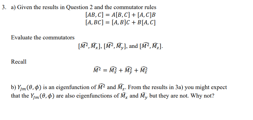 Solved 3 A Given The Results In Question 2 And The Comm Chegg Com