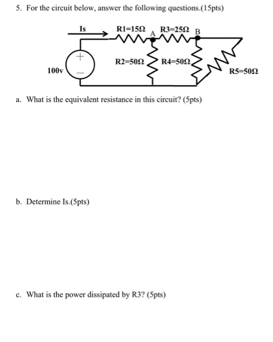 Solved 5. For the circuit below, answer the following | Chegg.com