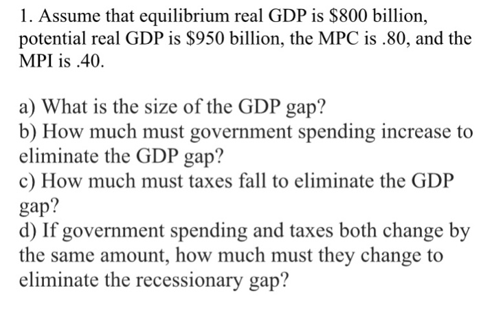 Solved Assume That Equilibrium Real GDP Is Exist800 Billi...