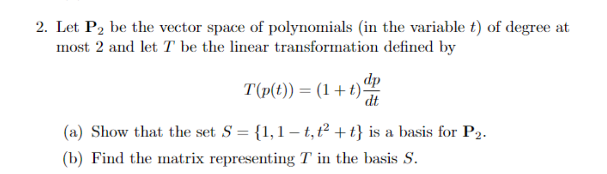 Solved Let P2 be the vector space of polynomials (in the | Chegg.com