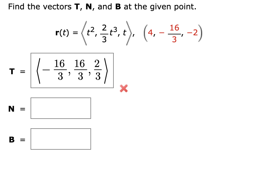 Solved Find The Vectors T,N, And B At The Given Point. | Chegg.com