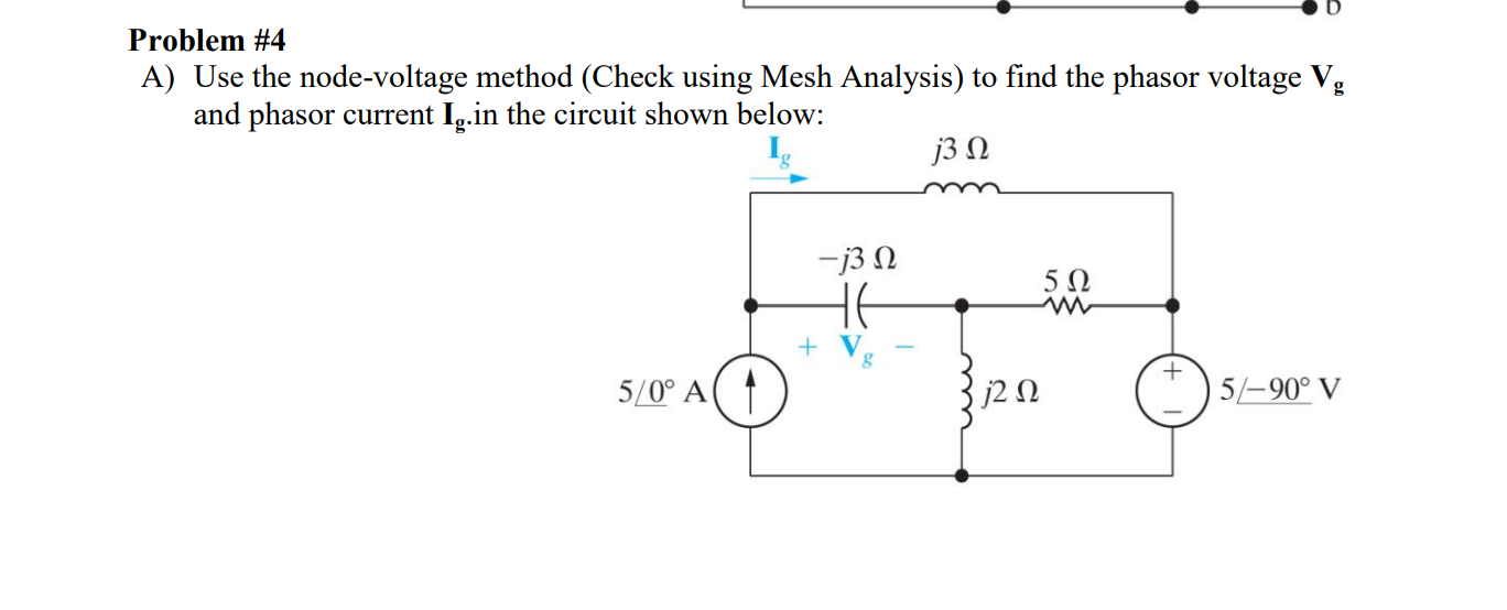 Solved Problem #4 A) Use the node-voltage method (Check | Chegg.com