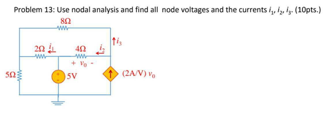 Solved Problem 13: Use nodal analysis and find all node | Chegg.com