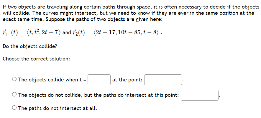 Solved If Two Objects Are Traveling Along Certain Paths | Chegg.com