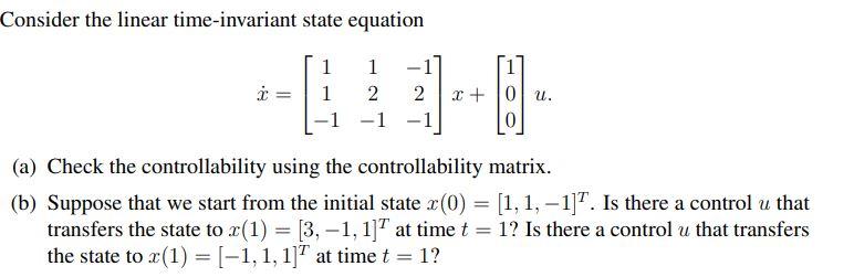 Solved Consider the linear time-invariant state equation | Chegg.com