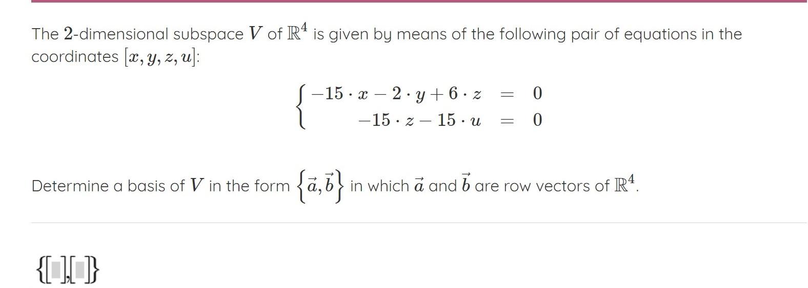 Solved The 2 Dimensional Subspace V Of R4 Is Given By Mea Chegg Com