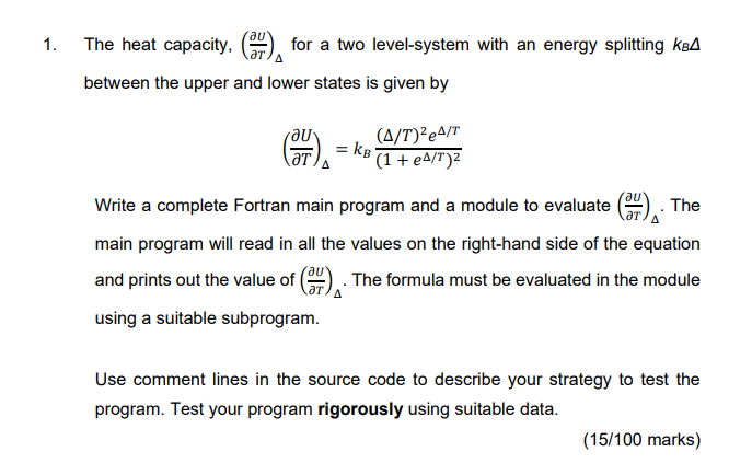 Solved The heat capacity, (∂T∂U)Δ for a two level-system | Chegg.com