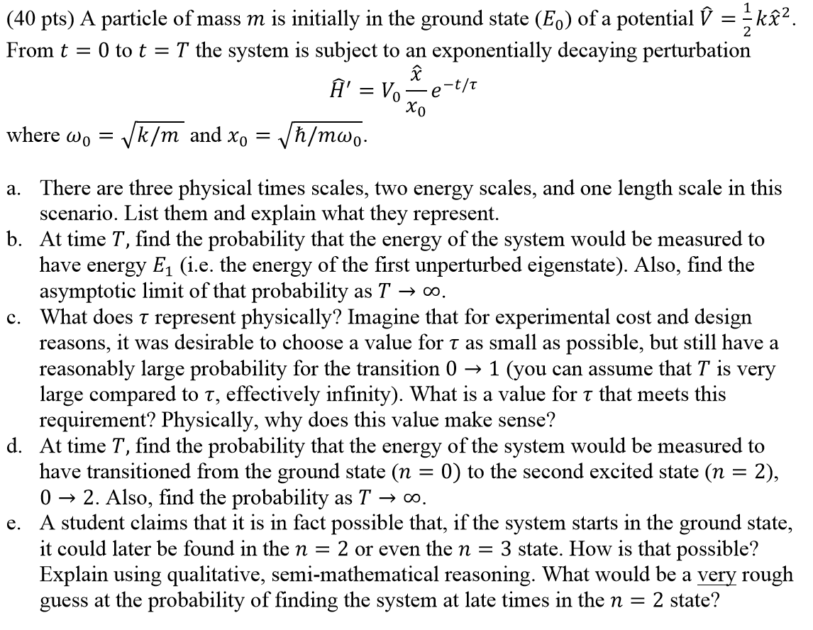 Solved 40 Pts A Particle Of Mass M Is Initially In The Chegg Com