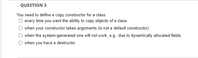 Solved You need to define a copy constructor for a class | Chegg.com