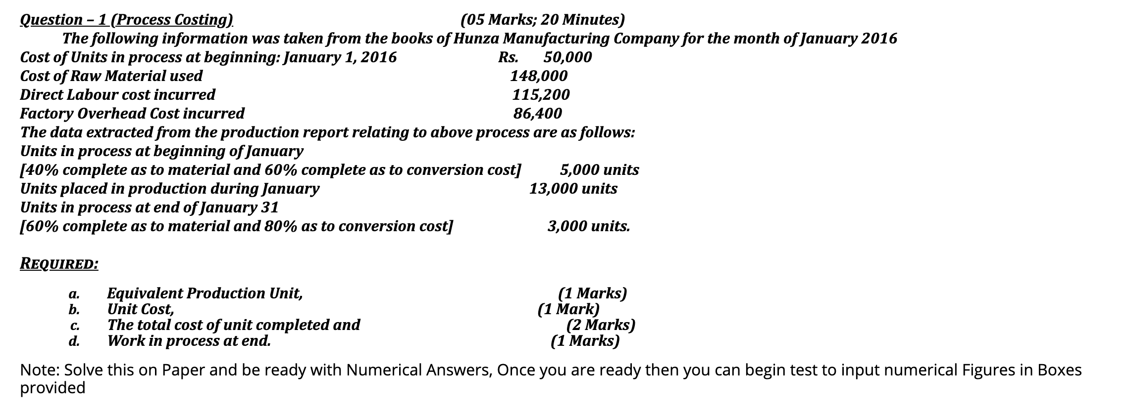 Solved Question 1 Process Costing 05 Marks 20 Minutes Chegg