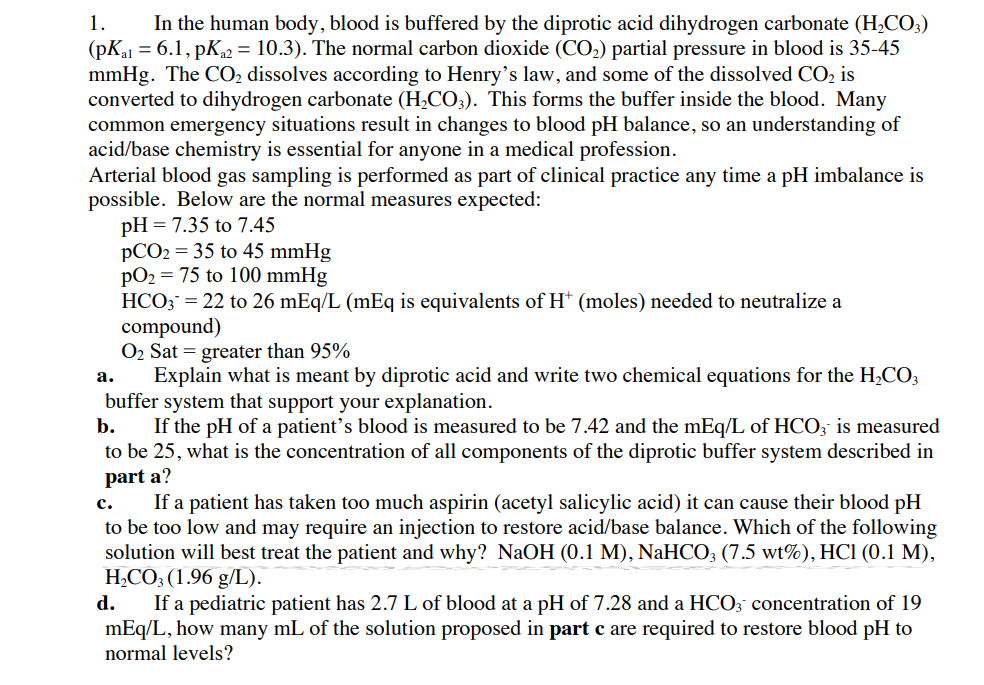 Solved 1. In the human body, blood is buffered by the | Chegg.com