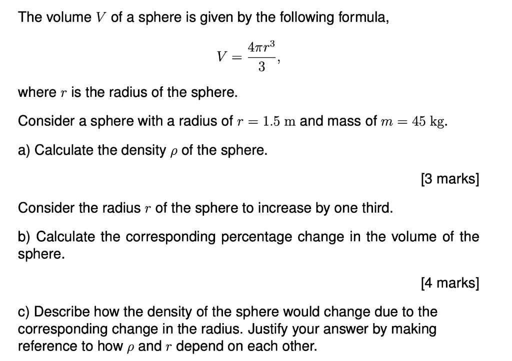 Solved The volume V of a sphere is given by the following | Chegg.com