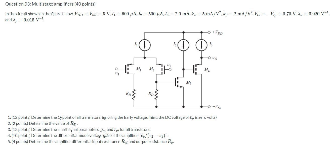 Solved Question 03: Multistage Amplifiers (40 Points) In The | Chegg.com