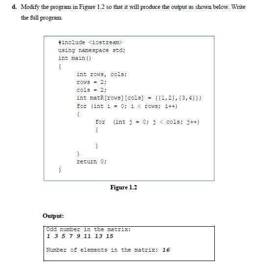Solved d. Modify the program in Figure 1.2 so that it will | Chegg.com