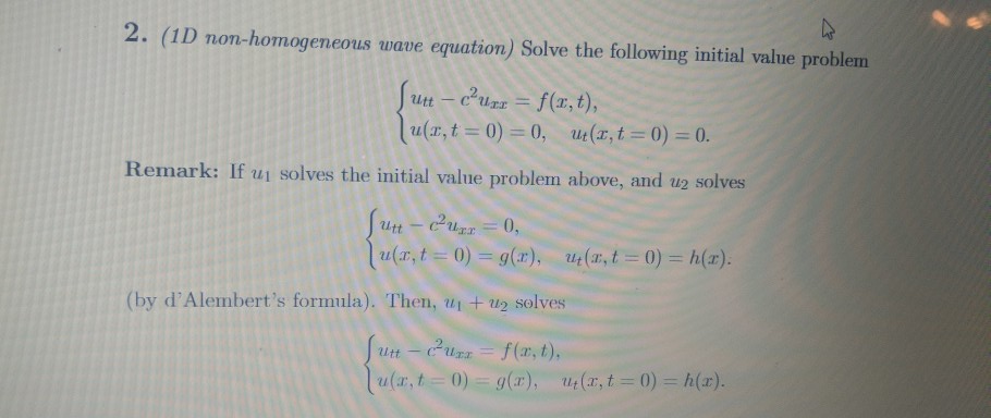 Solved 2. (1D non-homogeneous wave equation) Solve the | Chegg.com