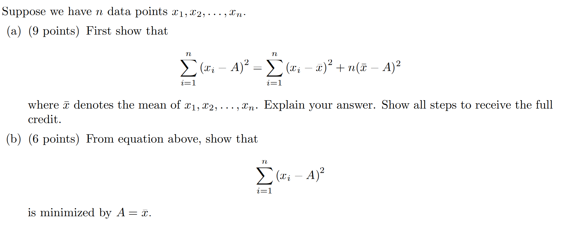 Solved Suppose we have n data points X1, X2, ..., Xn. (a) (9 | Chegg.com