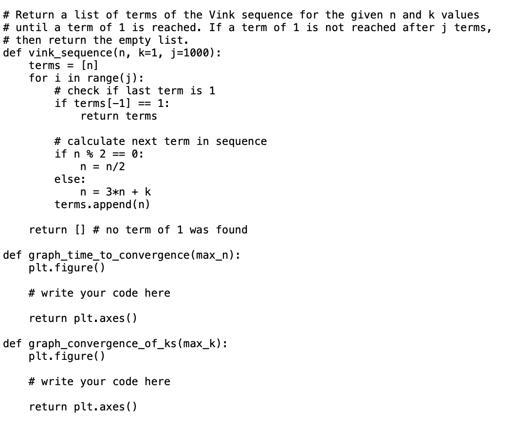 Solved # Return a list of terms of the Vink sequence for the | Chegg.com