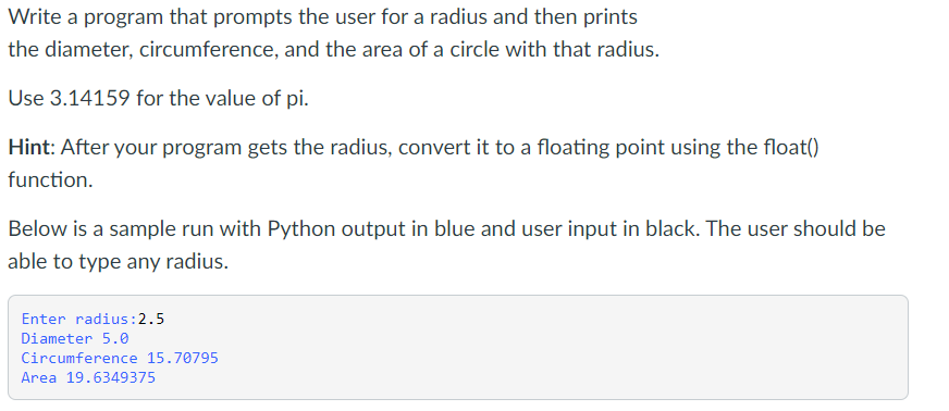 Solved caWrite a program that prompts the user for a radius | Chegg.com