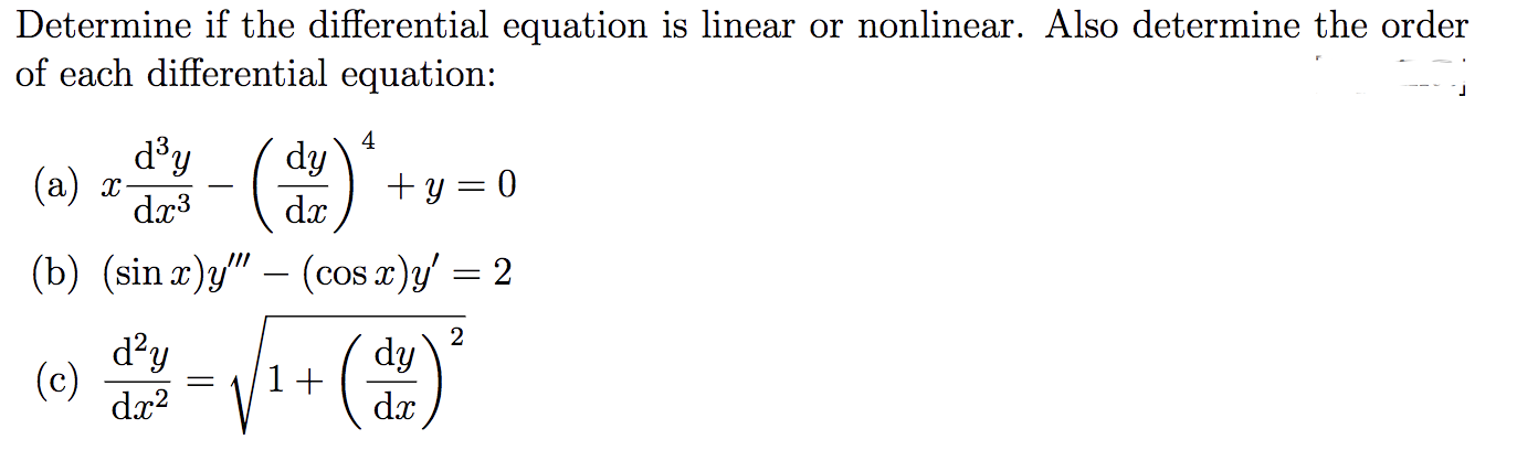 Solved Determine if the differential equation is linear or | Chegg.com