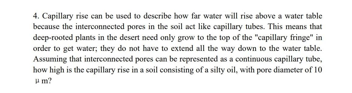 Solved 4. Capillary rise can be used to describe how far | Chegg.com