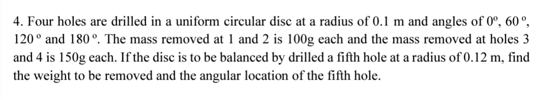 Solved 4. Four holes are drilled in a uniform circular disc | Chegg.com