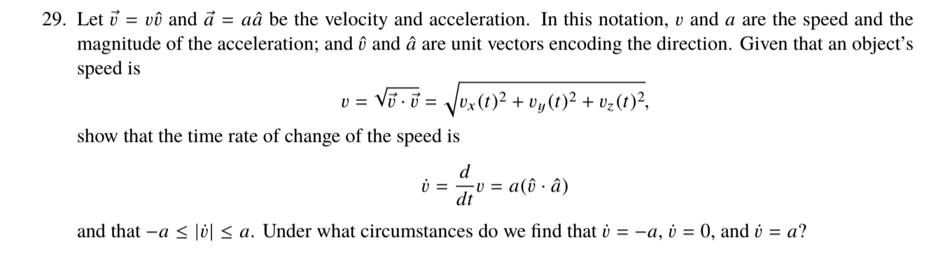Solved 29 Let Vo And A Be The Velocity And Acce Chegg Com