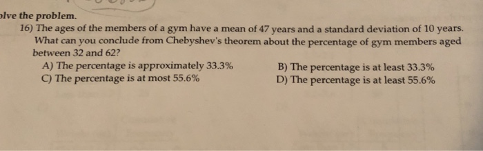 Solved The Ages Of The Members Of A Gym Have A Mean Of 47 | Chegg.com