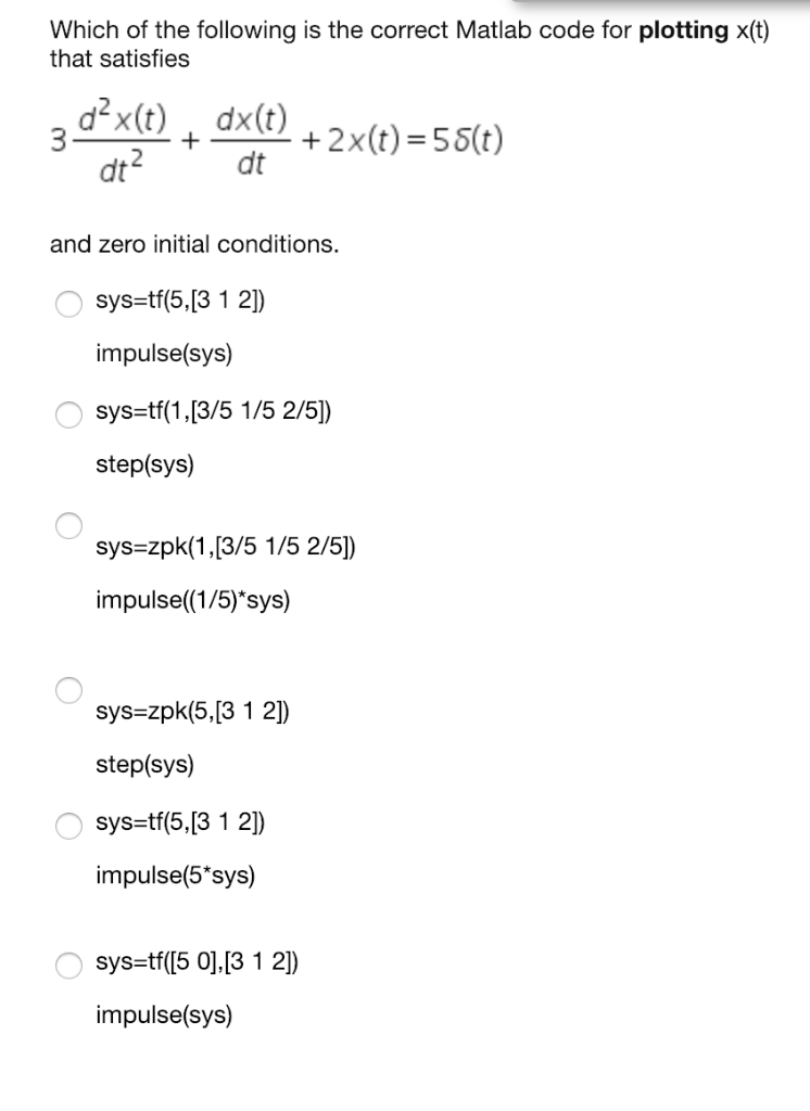 Solved Which of the following is the correct Matlab code for | Chegg.com