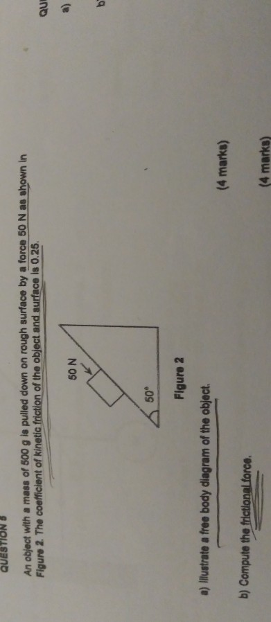 Solved QUESTION 3 An object with a mass of 500 g is pulled | Chegg.com