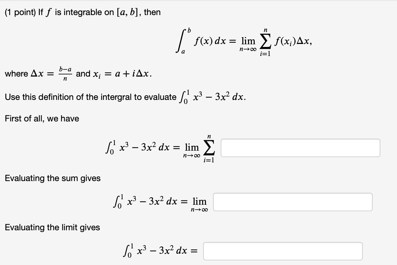 Solved 1 Point If F Is Integrable On A B Then B N F Chegg Com