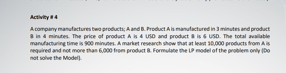 Solved Activity #4 A Company Manufactures Two Products; A | Chegg.com