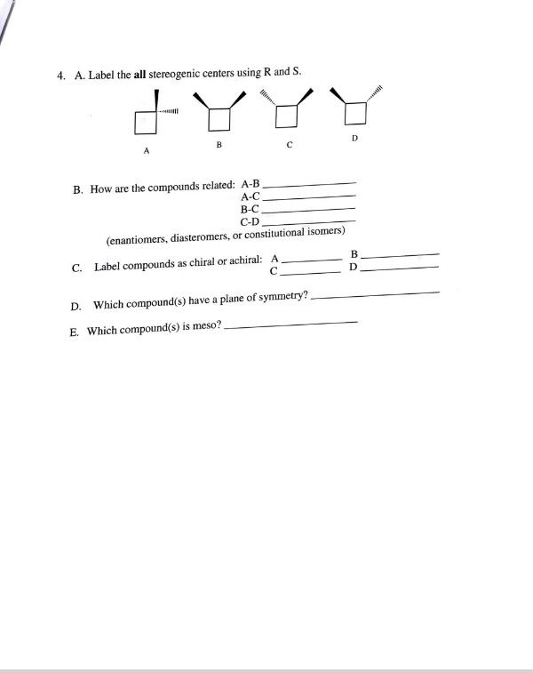 Solved Identify Each Stereogenic Center As R Or S A B Or Cheggcom