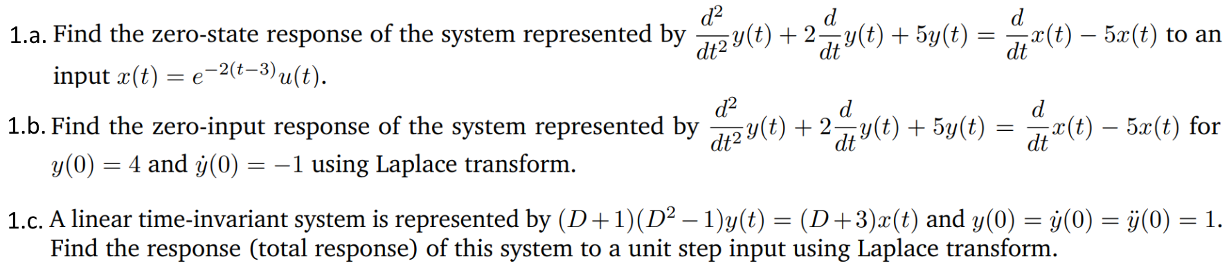 Solved 1a Find The Zero State Response Of The System
