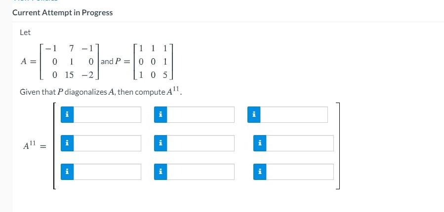 Solved Current Attempt in Progress Let -1 7 -1 1 1 1 A 0 1 O | Chegg.com
