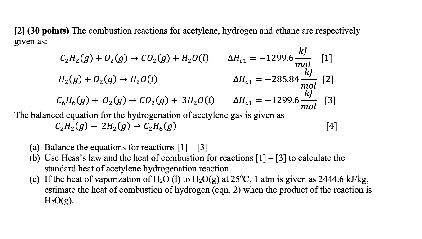 Solved AHc1 [2] (30 points) The combustion reactions for | Chegg.com