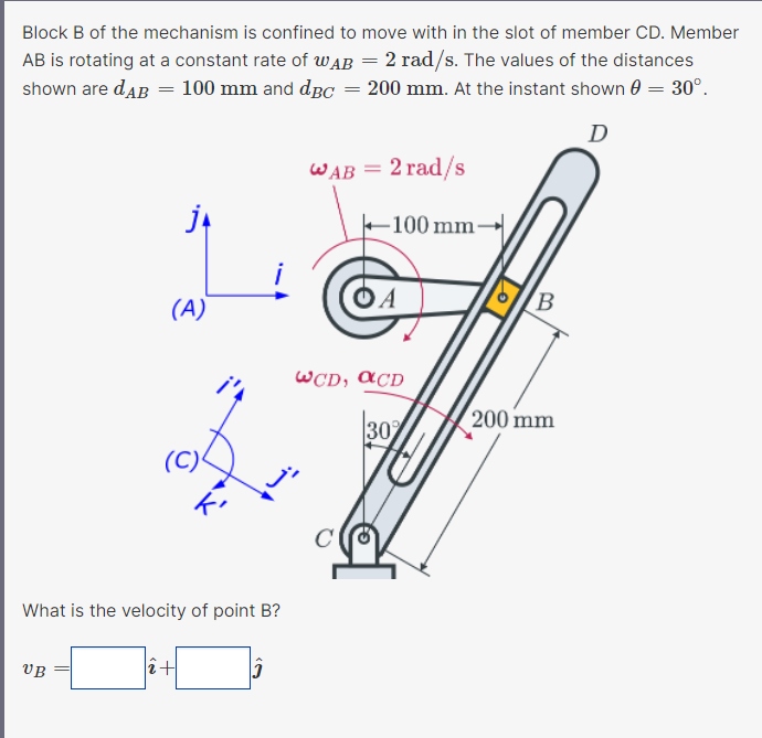 Solved Block B Of The Mechanism Is Confined To Move With In | Chegg.com